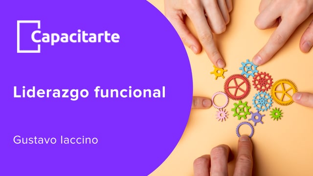 Liderazgo Funcional: ¿Cuál es la tarea del líder?