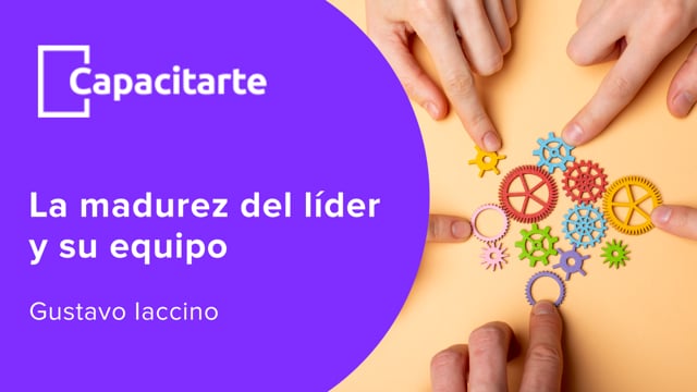 La madurez del Líder y su equipo