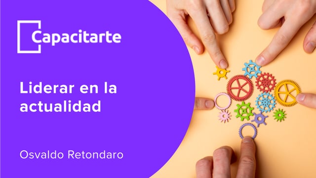 Líderar en la actualidad: dónde poner el foco