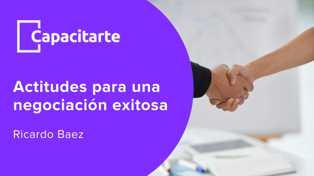Actitudes para una negociación exitosa