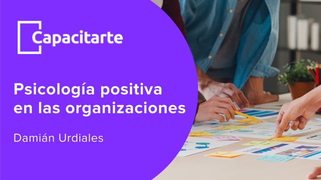 Psicología positiva en las organizaciones