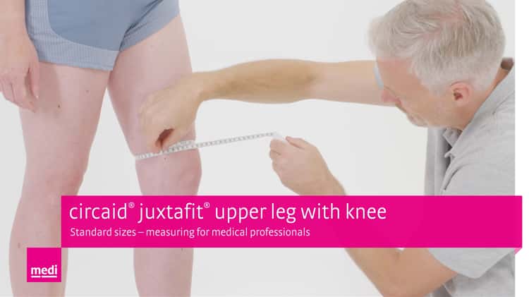 circaid® juxtafit® upper leg with knee – Standard sizes – measuring for  medical professionals on Vimeo