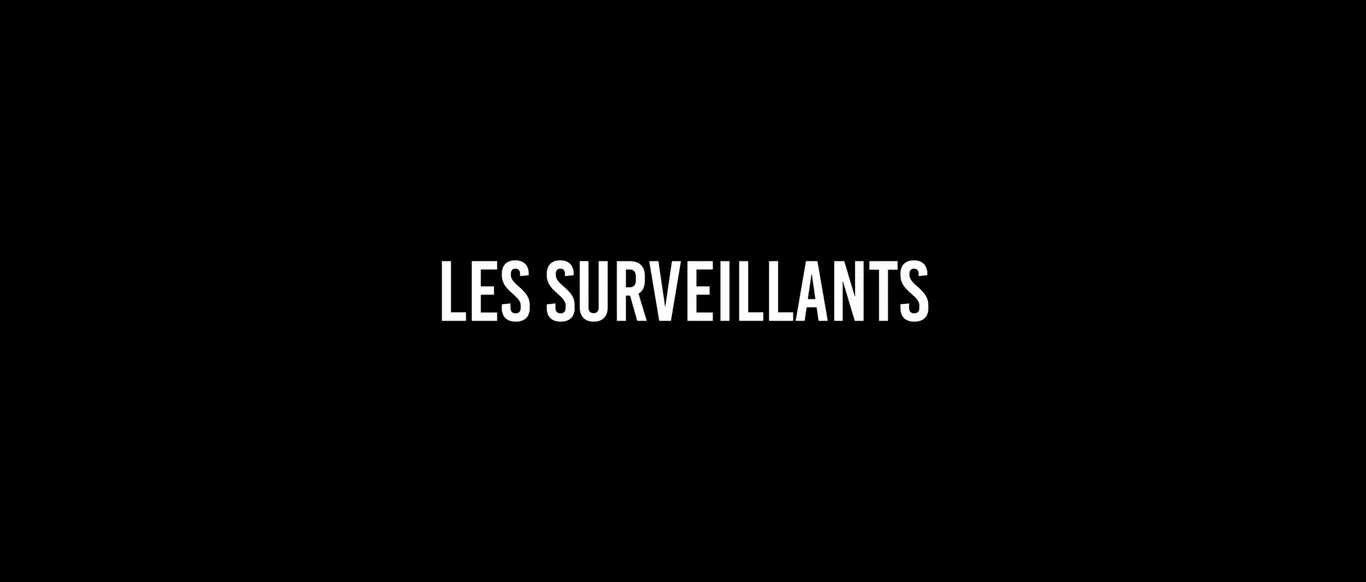 Les Surveillants on Vimeo