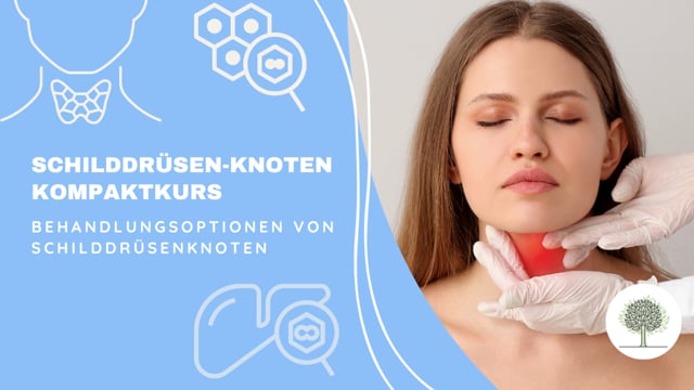 Behandlungsoptionen bei Schilddrüsenknoten 