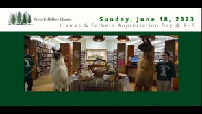 Llamas & Fathers Appreciation Day @ RHS