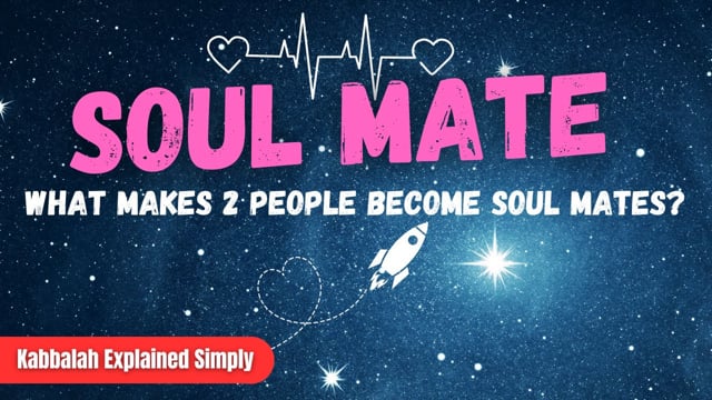 Soul Mate: What Makes 2 People Become Soul Mates?
