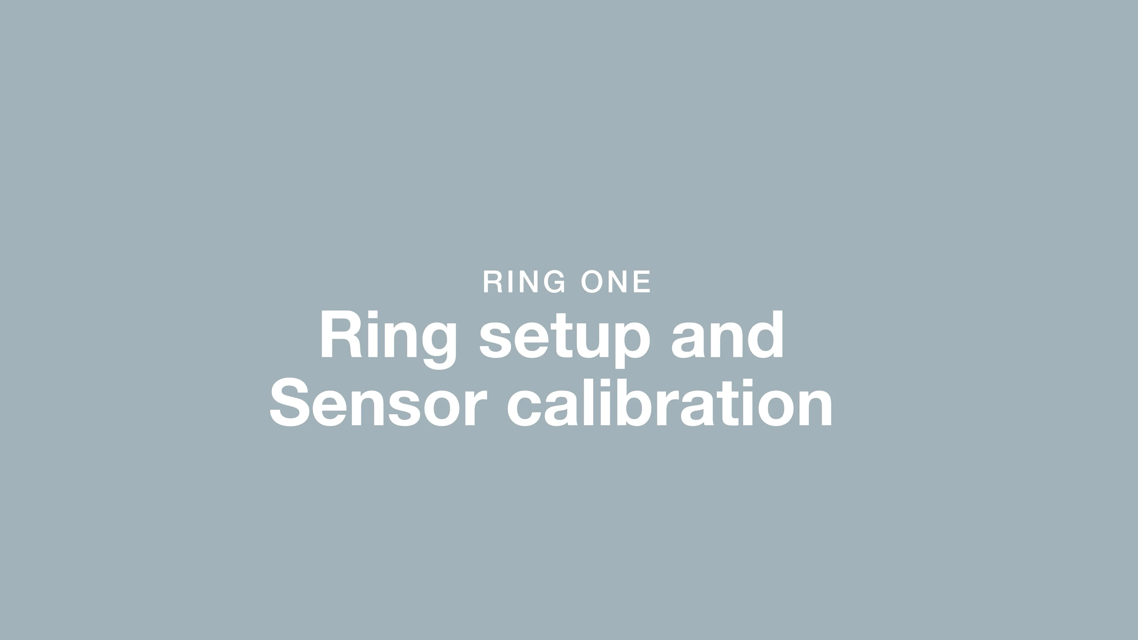 Ring One Setup and Calibration on Vimeo