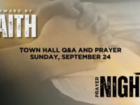 Sunday, September 24, 2023​ - Forward By Faith Town Hall/Q&A and Prayer