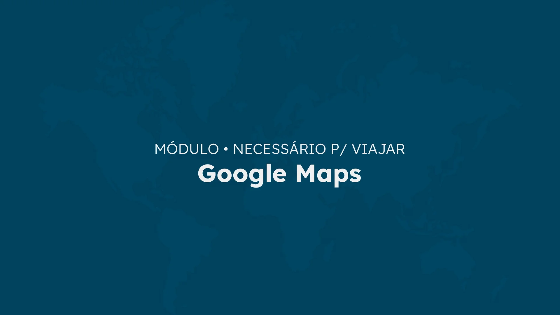 Aula - Necessario para viajar - Google Maps on Vimeo