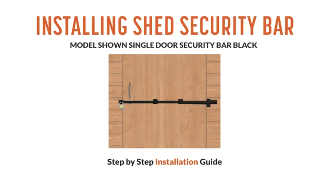 How to install Shed security bar. 