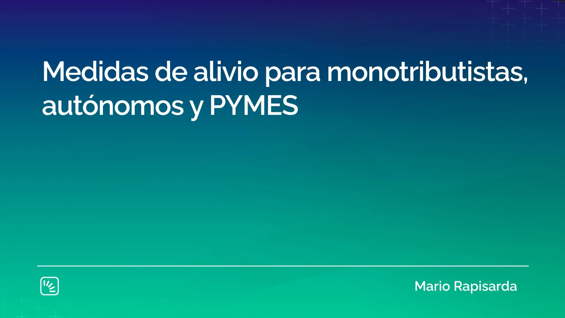 Medidas de alivio para monotributistas, autónomos y PYMES on Vimeo