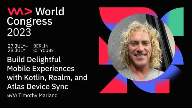 Build Delightful Mobile Experiences with Kotlin, Realm, and Atlas Device Sync