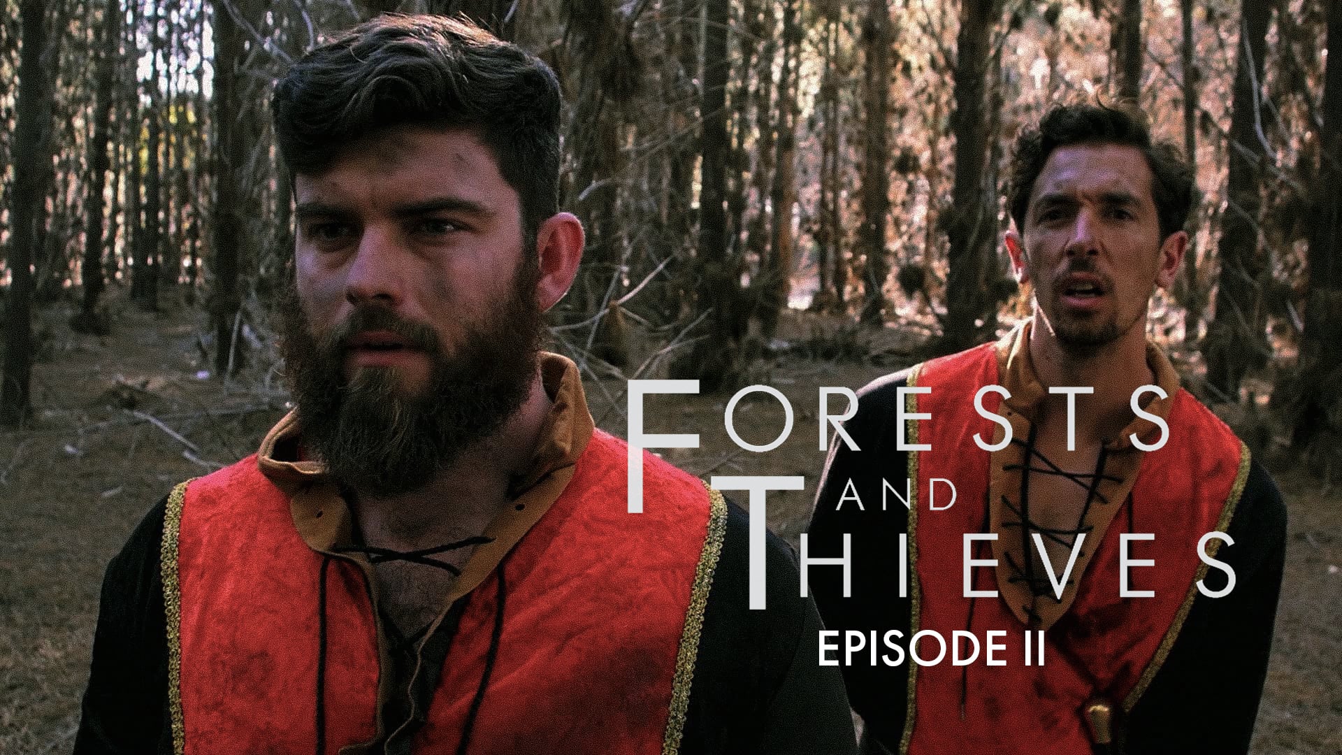 Forests and Thieves - Episode II
