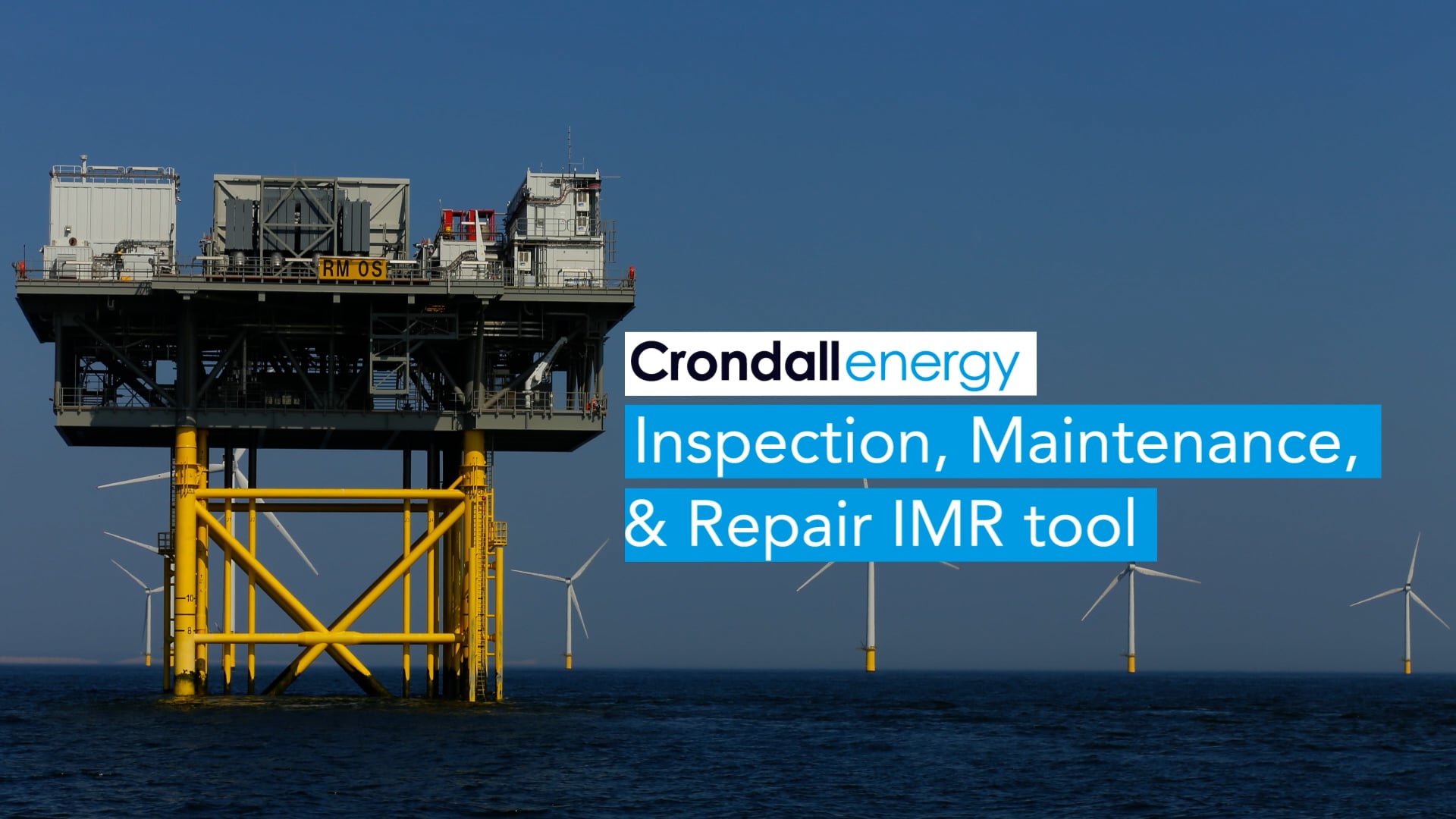 Inspection, Maintenance and Repair - IMR Tool - Crondall Energy