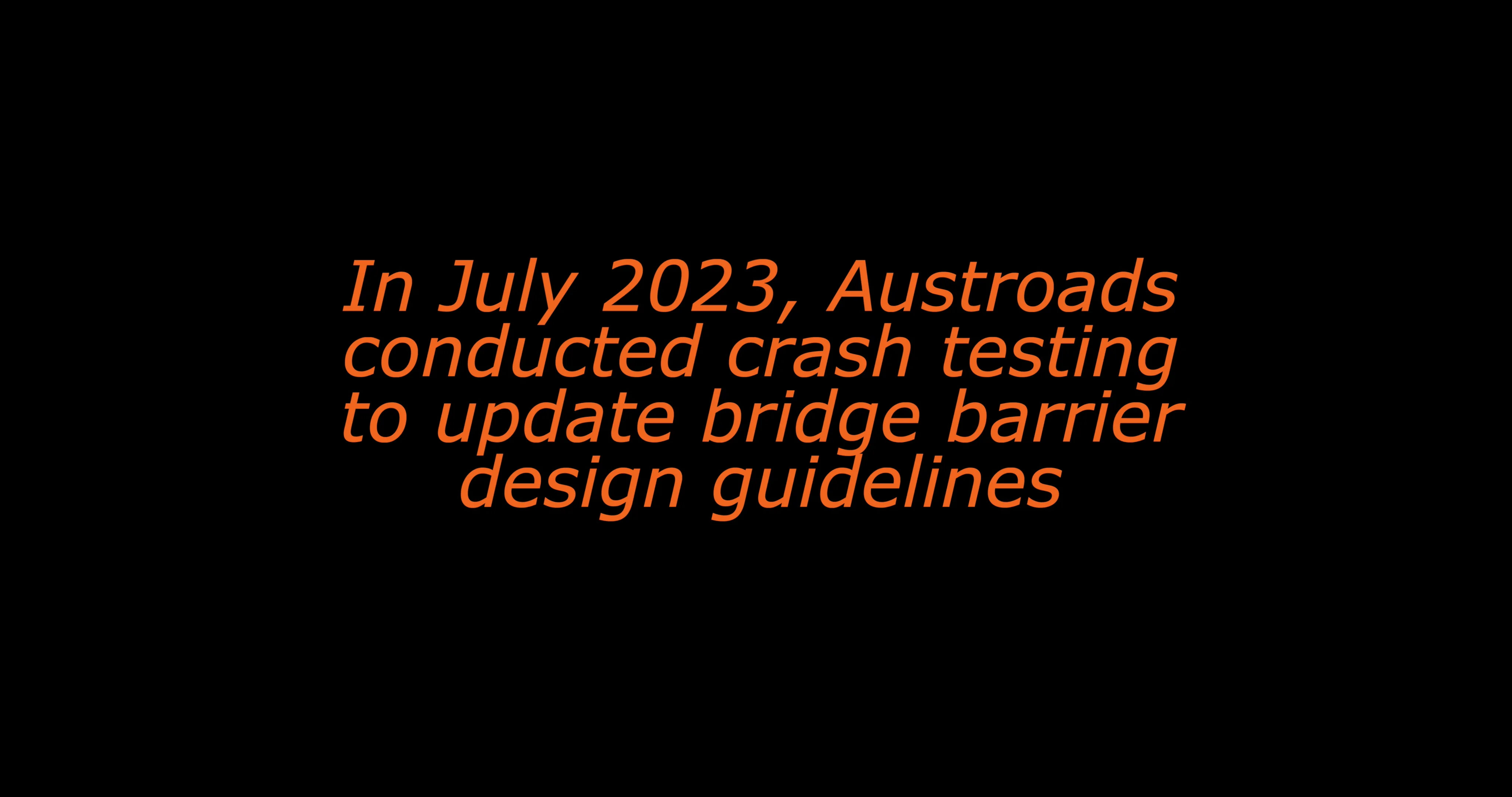 Austroads Bridge Barrier Testing