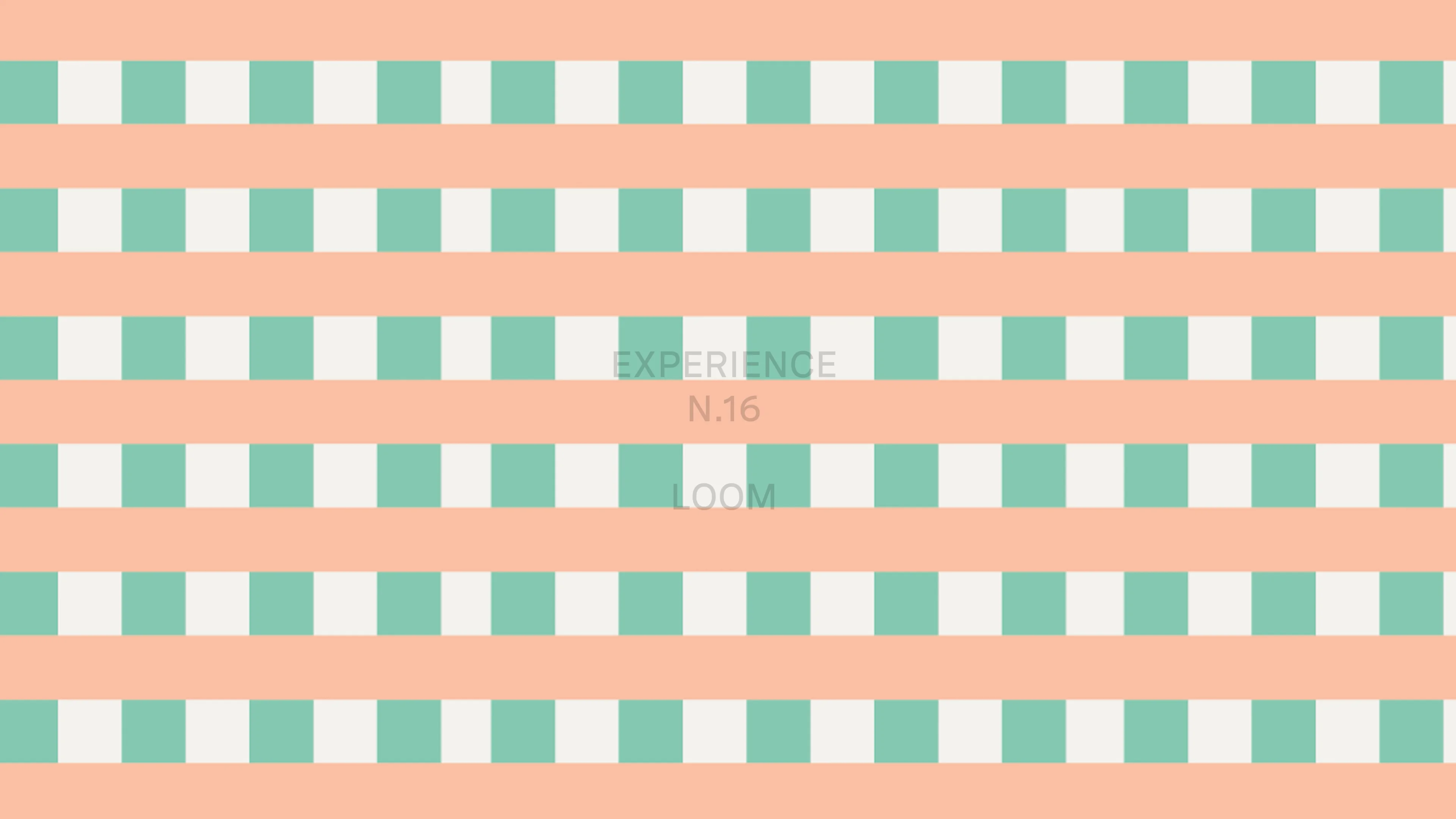 Experience N.16 // LOOM – Woven