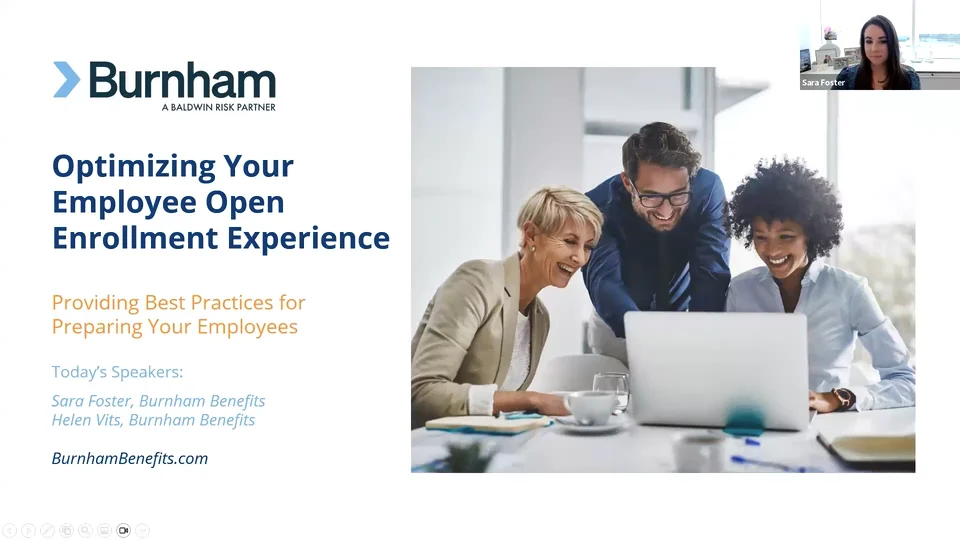 Burnham Benefits inar Optimizing Your Employee Open Enrollment