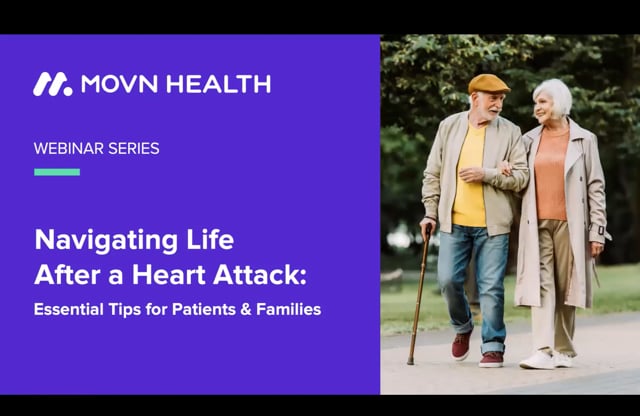 Navigating Life After a Heart Attack (Webinar)