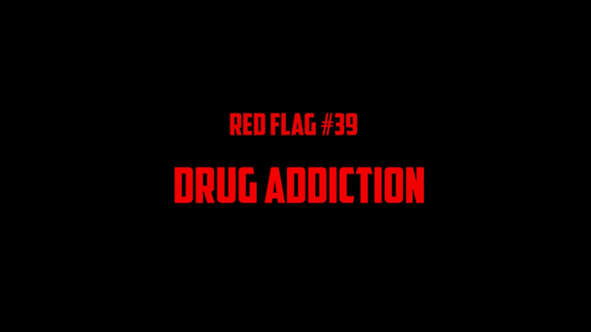 #39 Drug Addiction