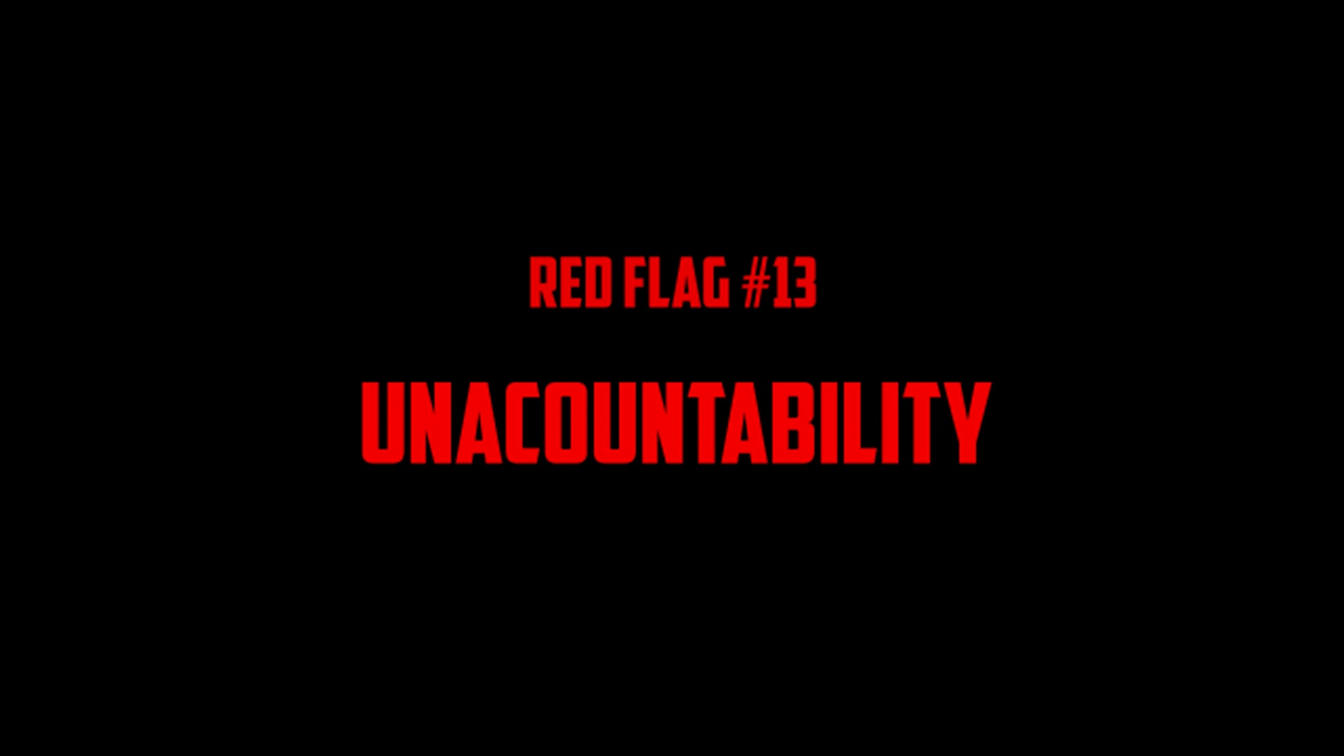 #13 Unaccountability