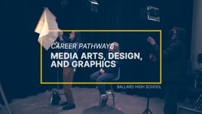 SPS Pathways - Media Arts, Design, & Graphics (Video Production)