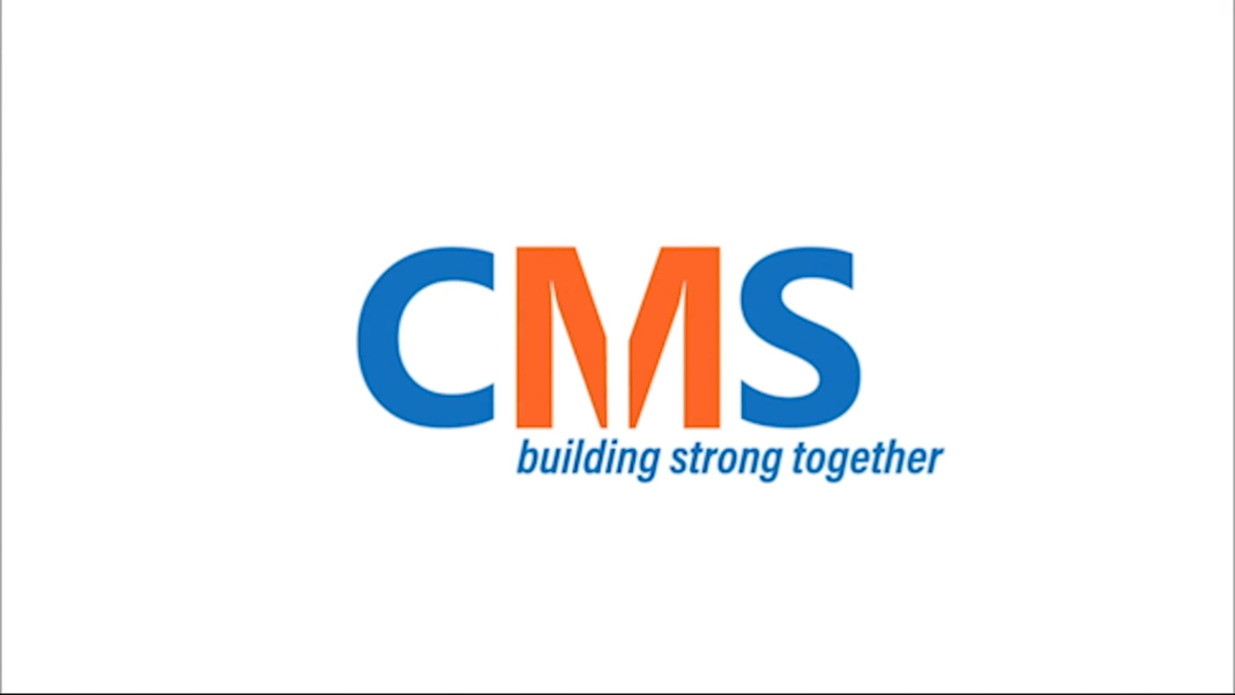 CMS | Building Strong Together