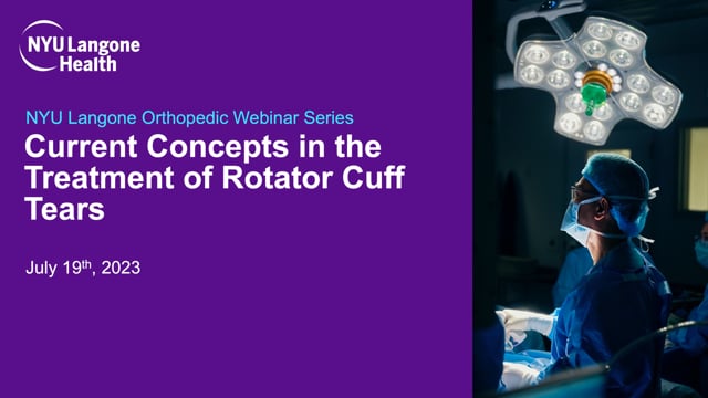 Current Concepts in the Treatment of Rotator Cuff Tears – Orthopedic Webinar Series
