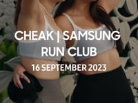 CHEAK x SAMSUNG RUN CLUB