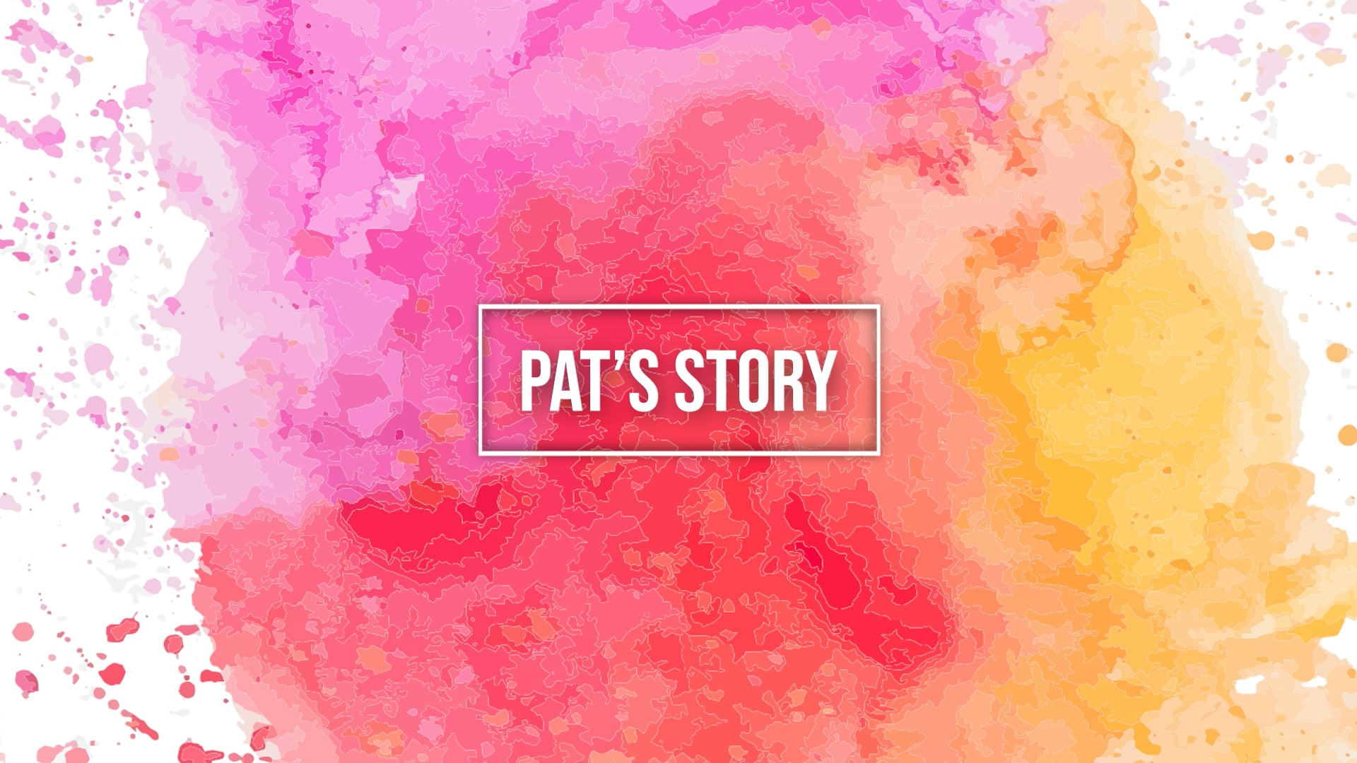 Pat's Story