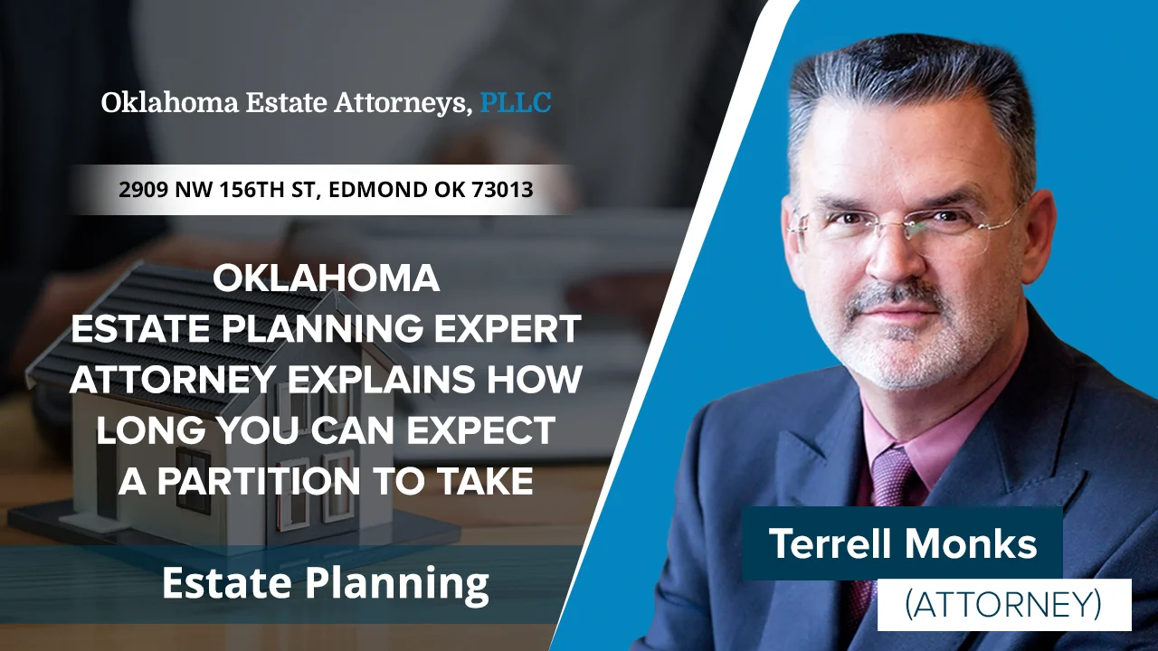 Oklahoma Estate Planning Expert Attorney Explains How Long You Can
