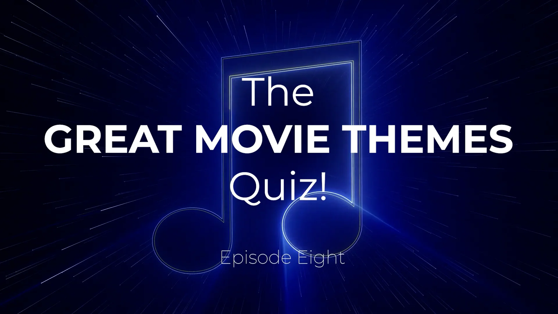 The Great Movie Theme Quiz - Episode 8 on Vimeo