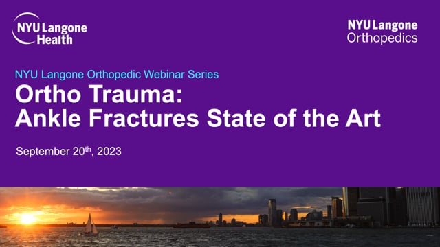 Ortho Trauma – Ankle Fractures State of the Art – Orthopedic Webinar Series