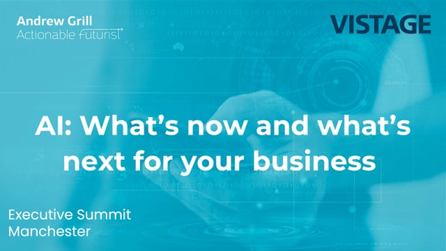 The Actionable Futurist® at Vistage Manchester