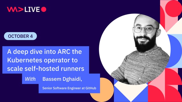 A deep dive into ARC the Kubernetes operator to scale self-hosted runners