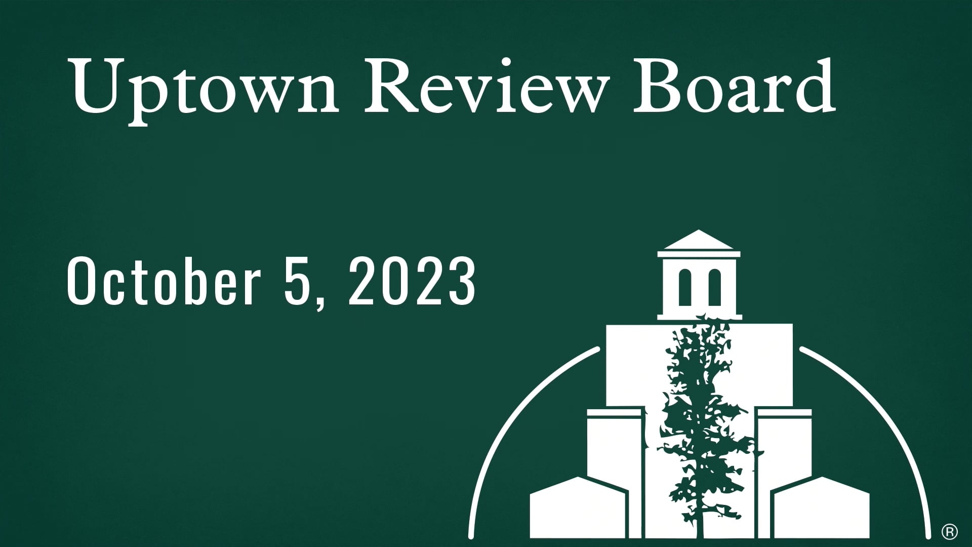 Uptown Review Board October 5