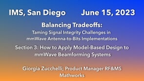 Balancing Tradeoffs - Taming Signal Integrity Challenges in mm Wave Antenna-to-Bits Implementations - Section 3 of 6