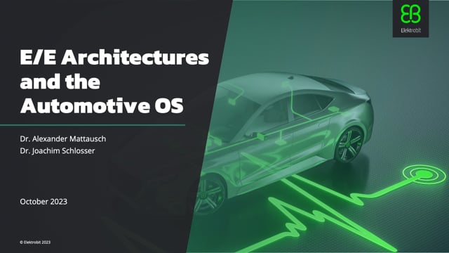 E/E architectures and the automotive OS