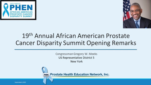 Congressman Gregory Meeks Opening Remarks for 19th Annual African American Prostate Cancer Disparity Summit