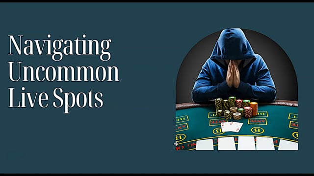 #620: Navigating Uncommon Spots