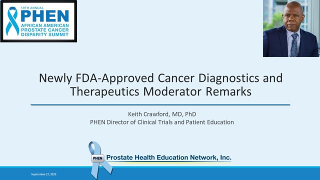 Newly FDA-Approved Cancer Diagnostics and Therapeutics Moderator Remarks