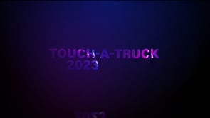 Just Released - Touch A Truck 2023 Video