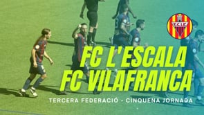 FC l'Escala 3 - 0  Vilafranca