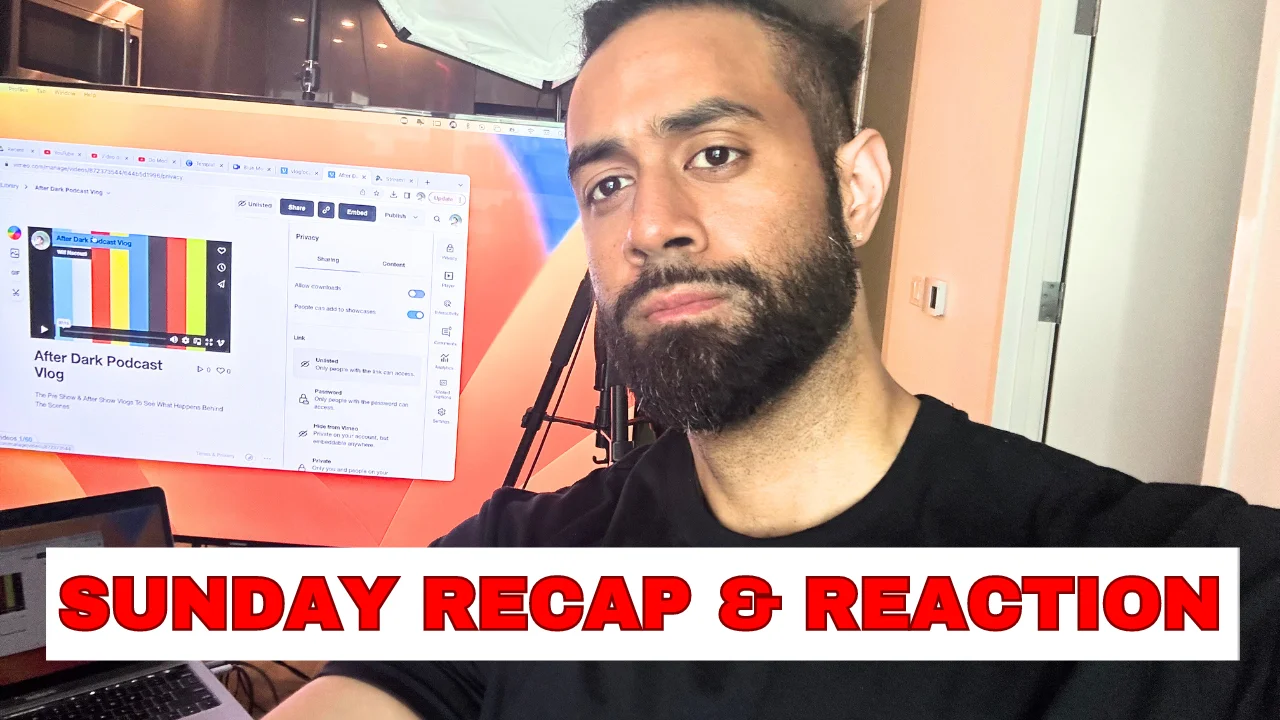 Sunday Recap & Reaction