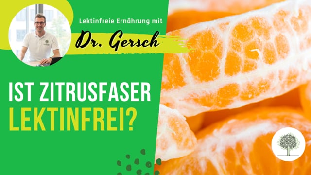 Ist Zitrusfaser lektinfrei?