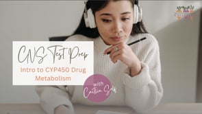 INTRO TO CYP450 DRUG METABOLISM WITH CAITLIN SELF