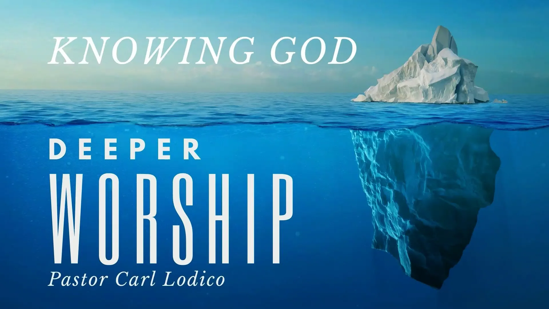 Deeper Worship, Knowing God on Vimeo