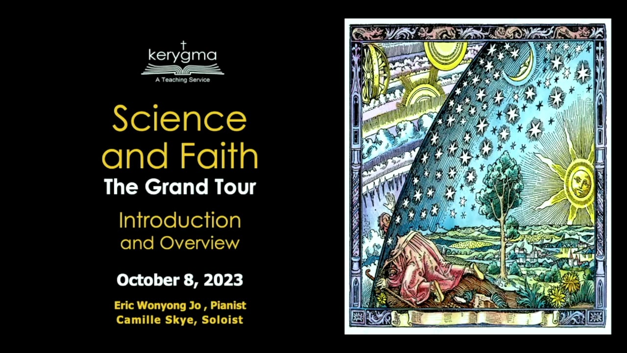 Science and Faith: The Grand Tour: Introduction and Overview