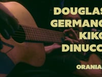 Kiko Dinucci e Douglas Germano (show)