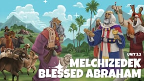 3.2 Melchizedek Blessed Abraham