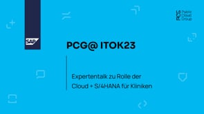 PCG@ ITOK23: Expertentalk zu Rolle der Cloud + S/4HANA für Kliniken (2023-09-26)